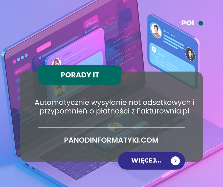 Program do automatycznego wysyłanie not odsetkowych po terminie zapłaty w Fakturownii