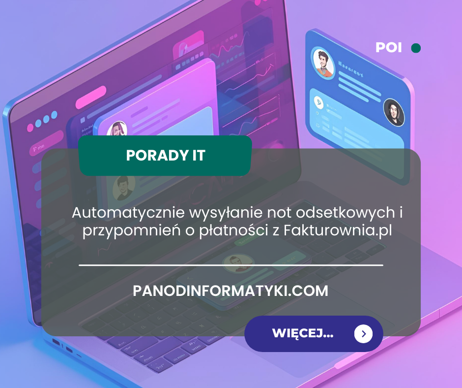 Program do automatycznego wysyłanie not odsetkowych po terminie zapłaty w Fakturownii